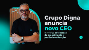 Roberto Toledo, novo CEO do Grupo Digna